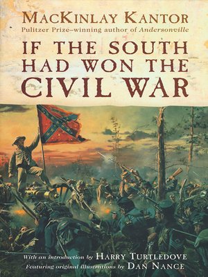 cover image of If the South Had Won the Civil War